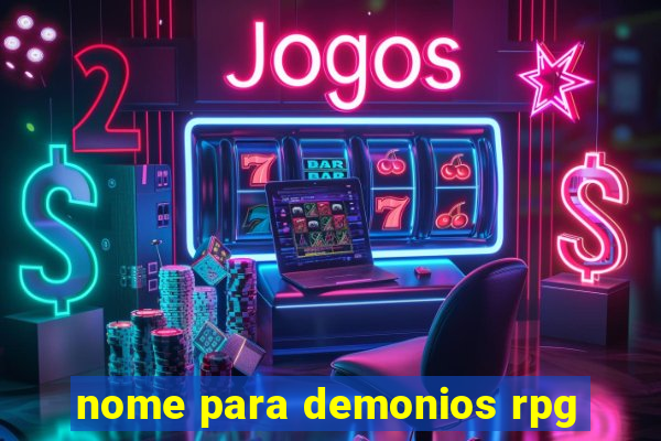 nome para demonios rpg