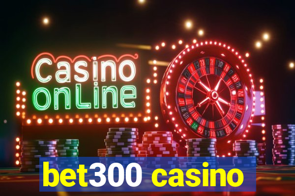 bet300 casino