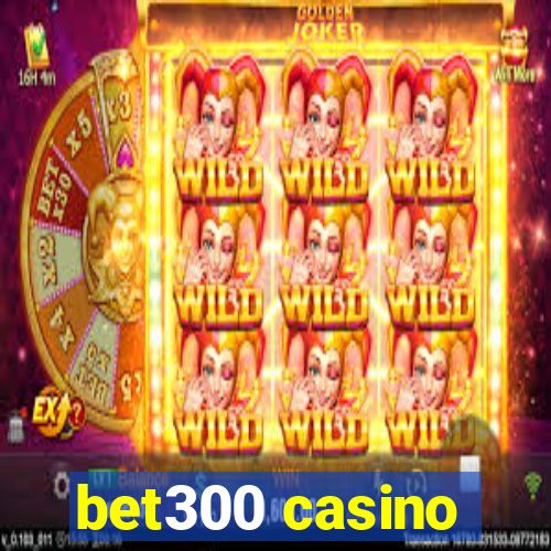 bet300 casino