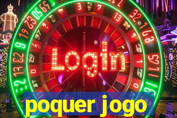 poquer jogo