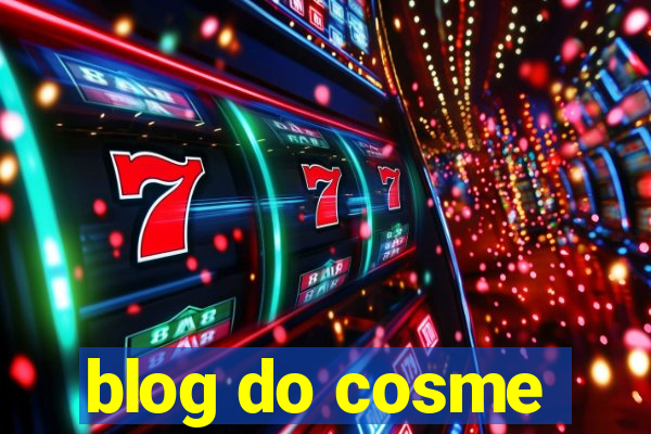 blog do cosme