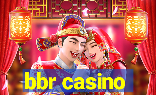 bbr casino