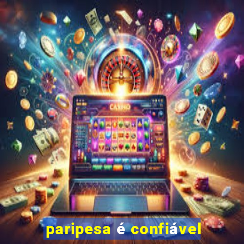 paripesa é confiável