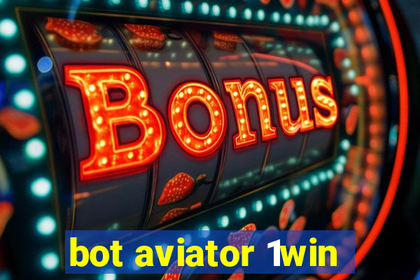 bot aviator 1win