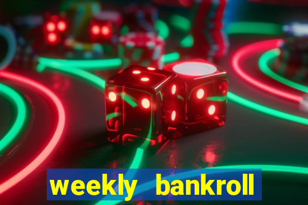 weekly bankroll booster password