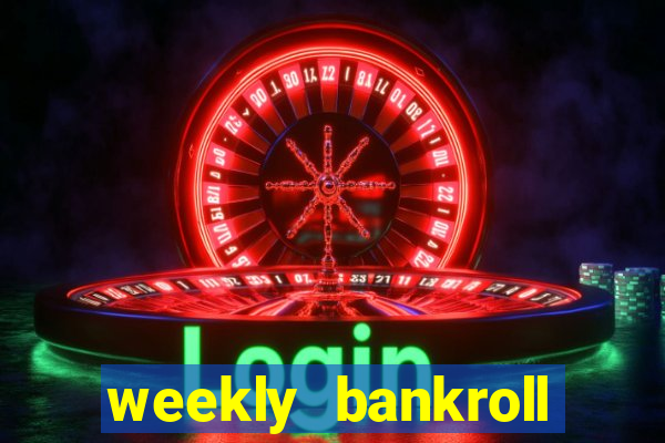 weekly bankroll booster password