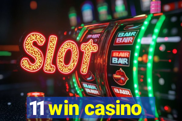 11 win casino