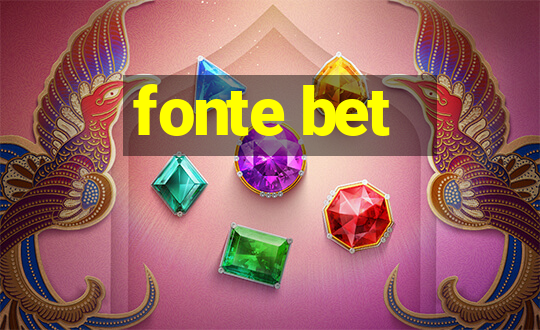 fonte bet