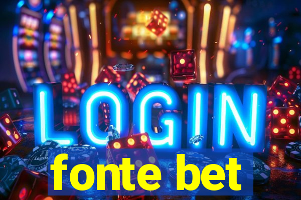 fonte bet