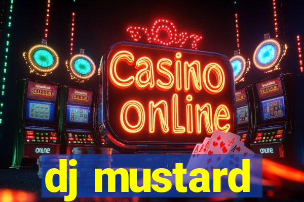 dj mustard