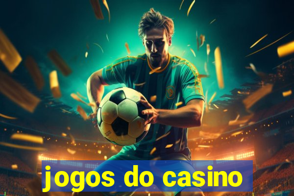 jogos do casino