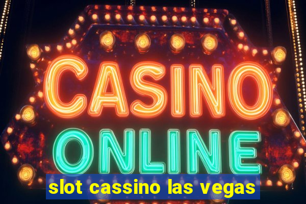 slot cassino las vegas