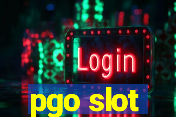 pgo slot