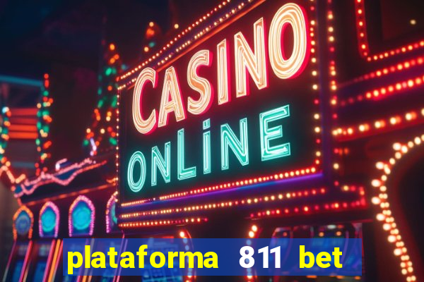 plataforma 811 bet é confiável