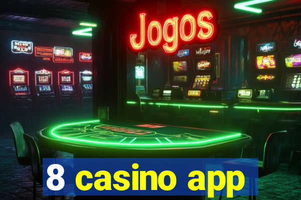 8 casino app