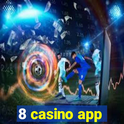 8 casino app