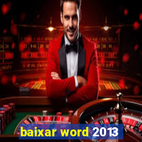 baixar word 2013