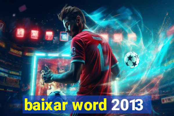 baixar word 2013