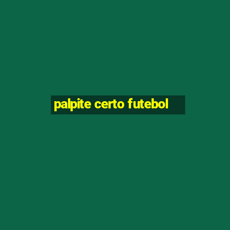 palpite certo futebol