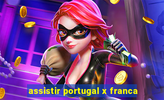 assistir portugal x franca