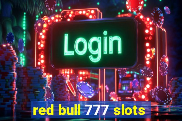 red bull 777 slots