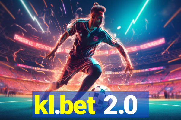 kl.bet 2.0