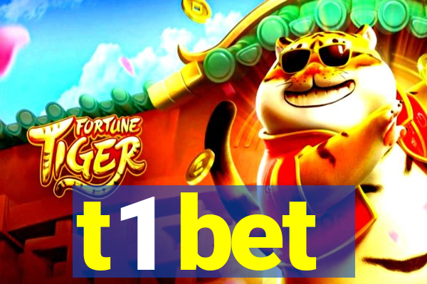 t1 bet