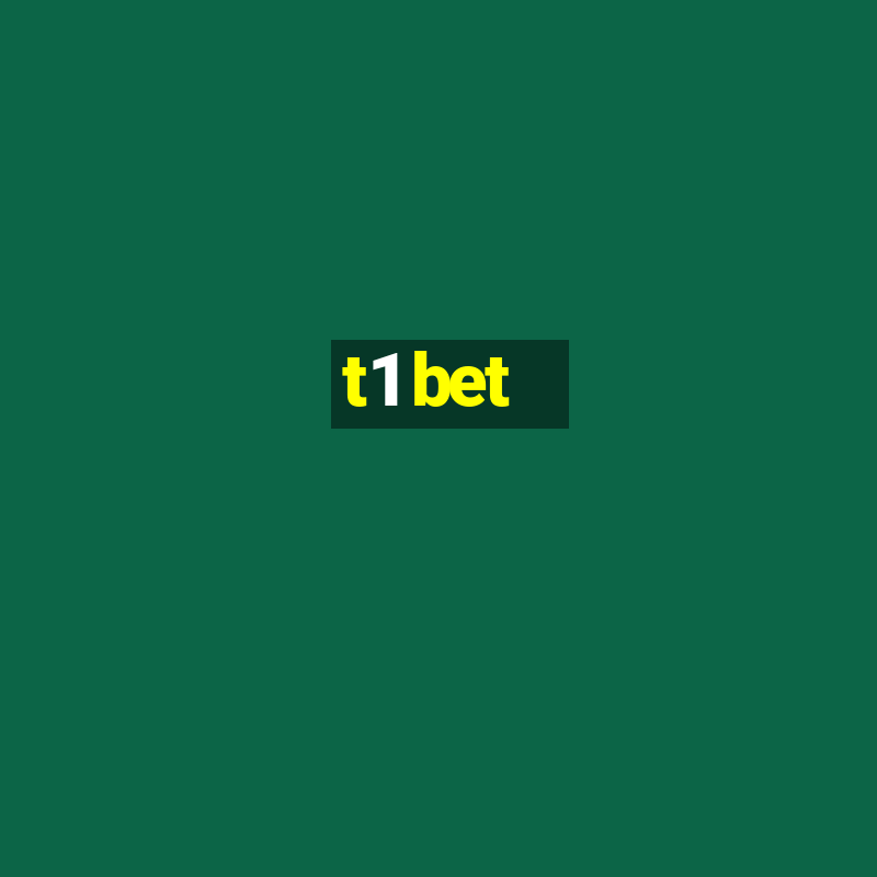 t1 bet