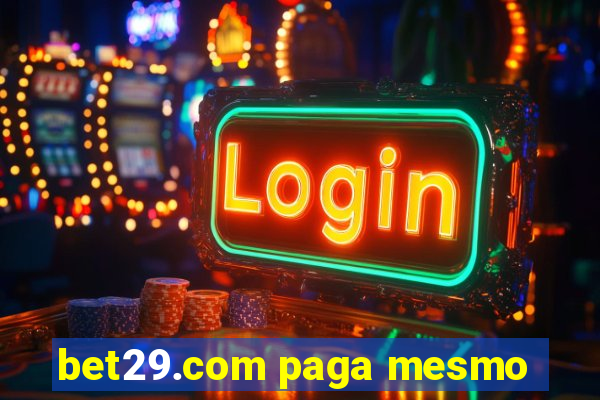 bet29.com paga mesmo