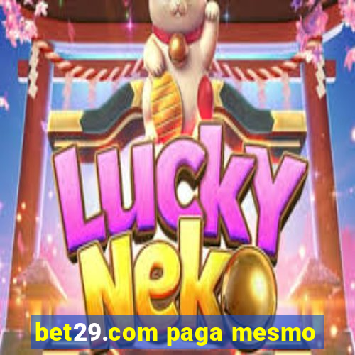 bet29.com paga mesmo