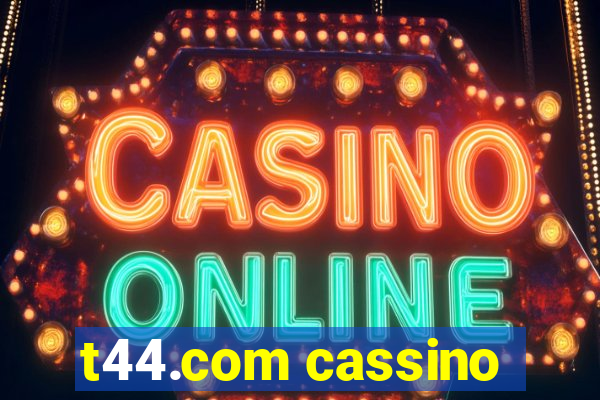 t44.com cassino