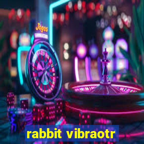 rabbit vibraotr