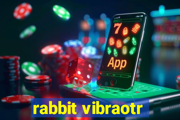 rabbit vibraotr