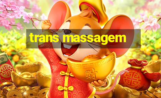 trans massagem