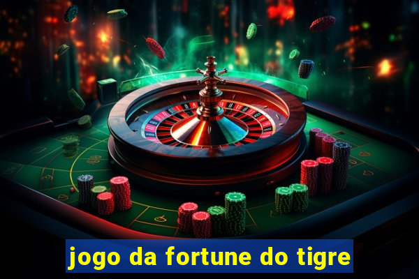 jogo da fortune do tigre