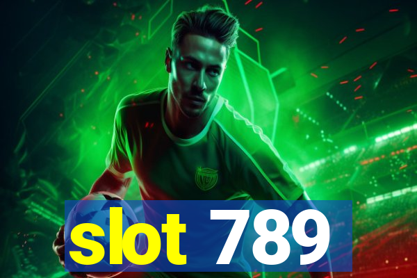 slot 789