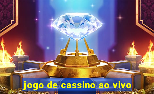 jogo de cassino ao vivo