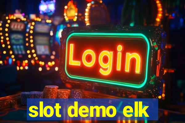 slot demo elk