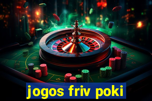 jogos friv poki