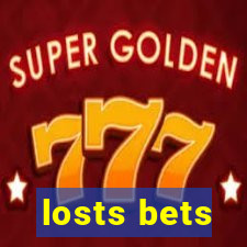 losts bets