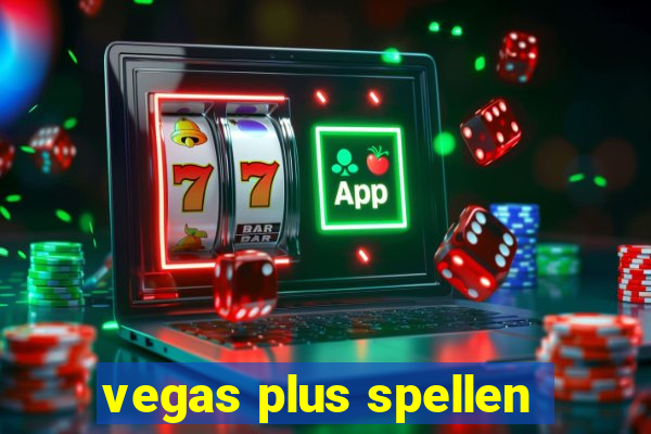 vegas plus spellen