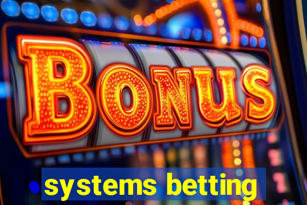 systems betting