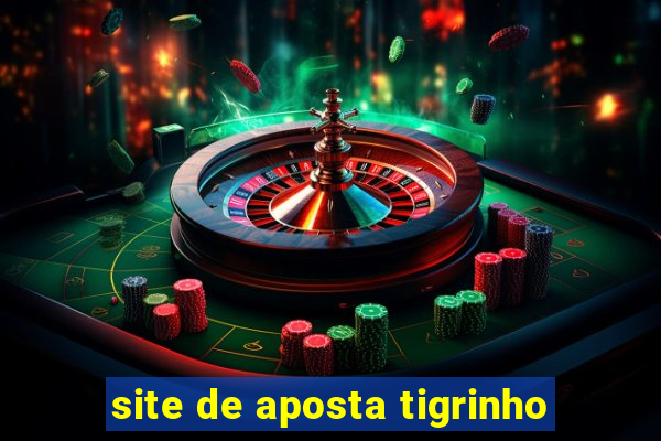 site de aposta tigrinho