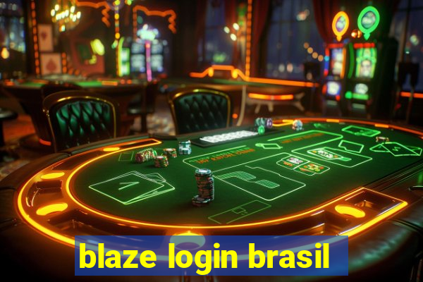 blaze login brasil