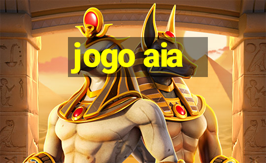 jogo aia