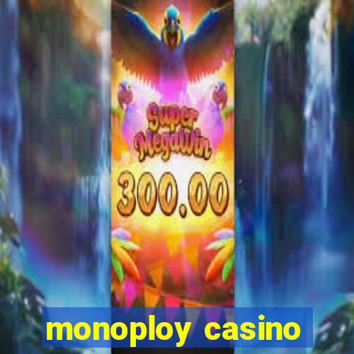 monoploy casino