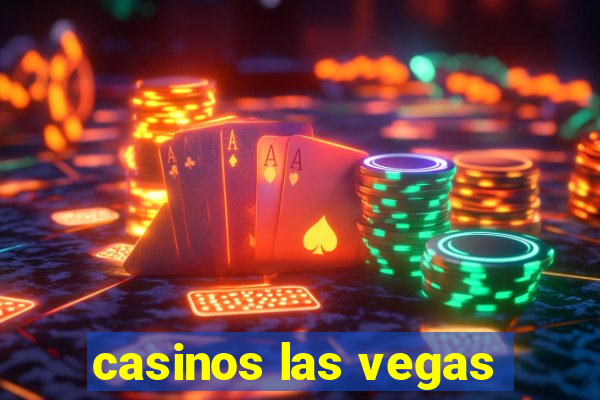 casinos las vegas