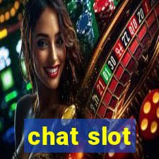 chat slot