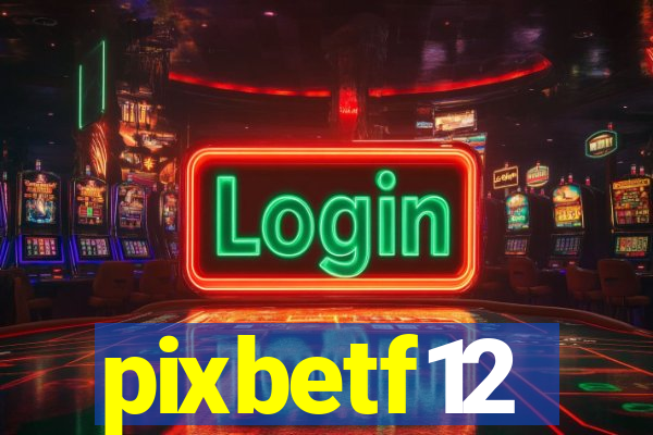 pixbetf12