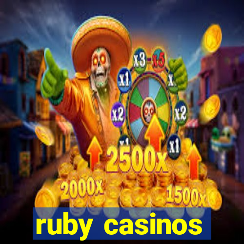 ruby casinos